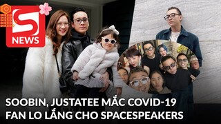 Gia đình Justatee, Soobin dồn dập mắc Covid-19, fan lo lắng cho SpaceSpeakers vì gặp nhau trong Tết