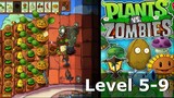Plants Vs Zombies - Stage 5-9