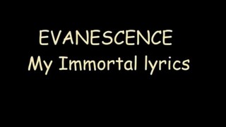 My Immortal - Evanescence