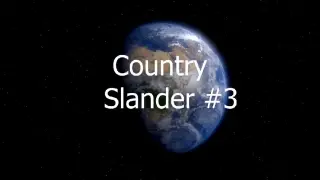 country slander #3