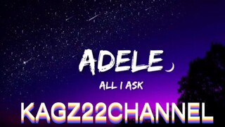 ALL I ASK with lyrics / ADELLE #trending #enjoy listening pls don't forget to like, share and follow