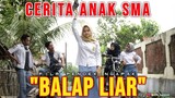 Kisah Anak SMA - Balap Liar ǁ Film Pendek Ngapak Banyumas