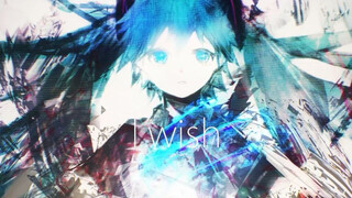 [VOCALOID] Miku -"I Wish"