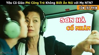 [Review Phim] Thanh Niên Xa Quê Hương Yêu Cô Giáo Lớn Tuổi và Cái Kết | Tóm tắt phim: Sơn Hà Cố Nhân