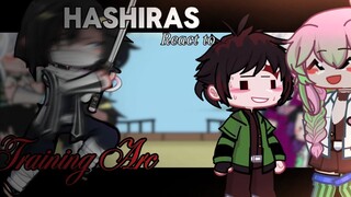 || Hashiras react to Training Arc || KNY/Demon Slayer ||