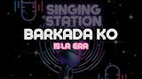 BARKADA MO - ISLA ERA | Karaoke Version