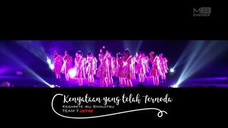 [FMV] JKT48 Team T - KENYATAAN YANG TERNODA