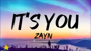 ZAYN - It's You (Lyrics)