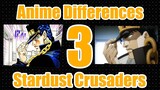 Jojo Anime & Manga Differences Part 3 - Stardust Crusaders
