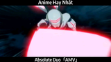 Absolute Duo「AMV」Hay Nhất