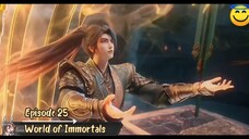 World of Immortals Eps 25