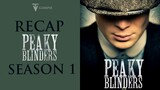 Peaky Blinders | Season 1 Recap
