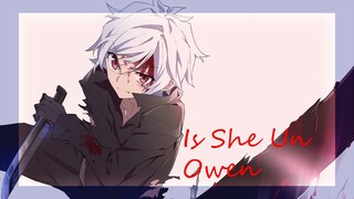 Is She Un Owen|AmvIndonesia (Danmachi)