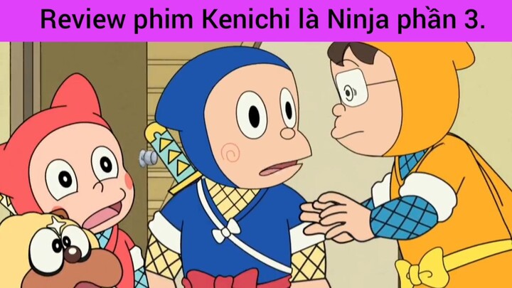 review phim kenichi là Ninja phần 3