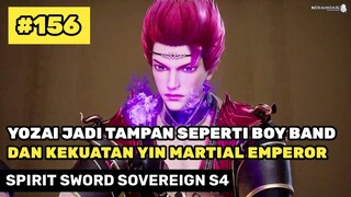 Yozai Jadi Tampan Dan Cuyun Dapat Kekuatan Baru 🔥- Alur Cerita Donghua Spirit Sword Sovereign S4 156