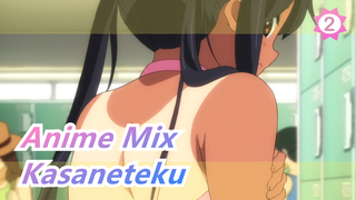 Anime Mix |Unable to stop! - Kasaneteku_2