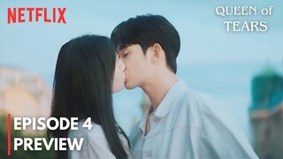 Queen of Tears | Episode 4 PREVIEW | Haein k*SSES Hyunwoo | MULTI SUBS | Kim Soo Hyun | Kim Ji Won