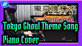 Tokyo Ghoul Theme Song 「Katharsis」(Piano Cover)_2