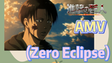 [ผ่าพิภพไททัน] AMV | (Zero Eclipse)