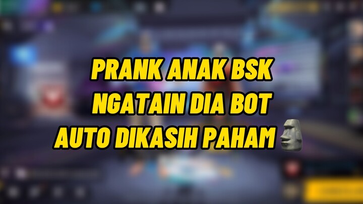 PRANK ANAK BSK NGATAIN BOT AUTO DIKASIH PAHAM CUY 😂😂