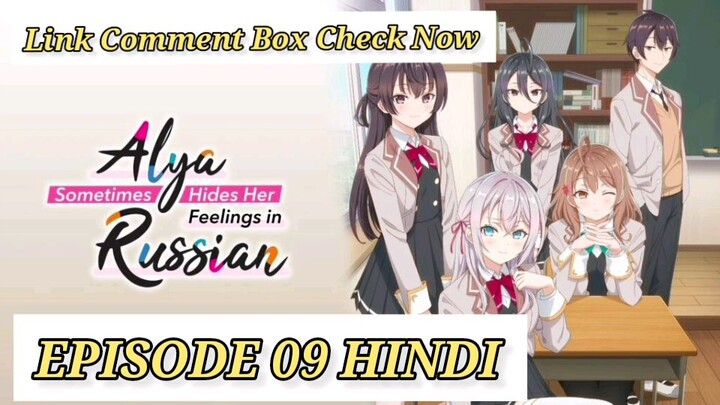 Alya Something Hides Her Feelings In Russian Episode 9 Hindi Dubbed