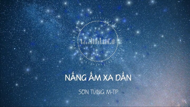 Nắng Ấm Xa Dần - Sơn Tùng M-TP