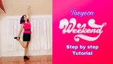 Taeyeon | WEEKEND | Step by Step Tutorial