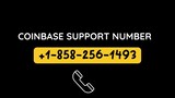 🍗Coinbase 🍙 Number+1⌁858—256—1493 🍙Help Desk