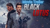 Movie Trailer - BLACK LOTUS