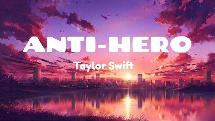 TAYLOR SWIFT | ANTI-HERO | LYRIC VIDEO