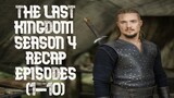 The Last Kingdom Season 4 Recap (Episodes 1-10)
