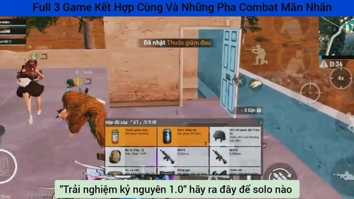 Full 3 game kết hợp cùng và những pha combat mãn nhãn