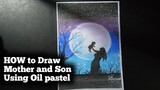 How to Draw Mother and Son Scenery for beginner easy drawing Using Oil Pastel Step by Step