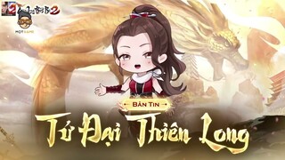 Tứ Đại Thiên Long bất ngờ đổ bộ Thiên Long Bát Bộ 2 VNG | Mọt Game Mobile