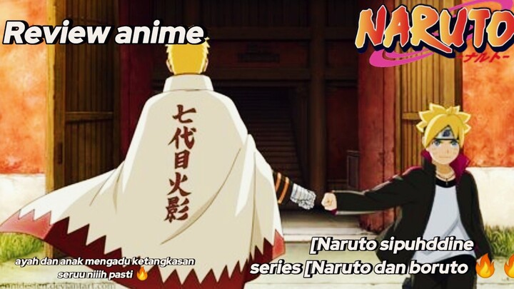 REVIEW FILM [NARUTO SIPUHDDINE]SERIES NARUTO DAN BORUTO 🔥  langsung guys di tonton Mimin up nich😅