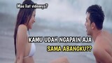 PACARKU TERNYATA MANTAN ABANGKU• Mana ada video mantap2nya lagi