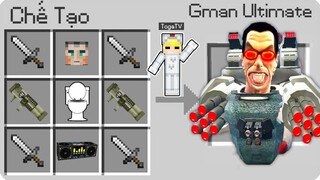 TÔ GÀ THỬ THÁCH 24H CHẾ TẠO GMAN ULTIMATE TRONG MINECRAFT*TÔ GÀ THỬ THÁCH ĐIỀU KHIỂN SKIBIDI GMAN