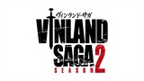 Vinland Saga Season 2 EP. 12 (English Sub) HD