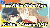 Đao Kiếm Thần Vực 
Kirito & Asuna AMV_1