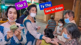 Ty Thy đi phát tiền cho người nghèo tập 2 - Ẩm thực Cha Rồng