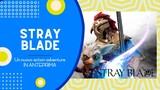 STRAY BLADE - IN ANTEPRIMA [Gameplay ITA]