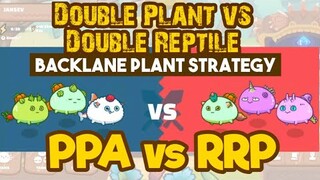 Backlane Plant vs Reptile Termi | Double Plant vs Double Reptile | Axie infinity Arena |