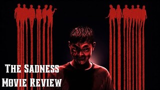 The Sadness (Movie Review)
