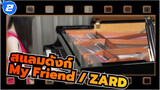 สแลมดังก์|ED-「My Friend / ZARD」เปียโนของรู_2