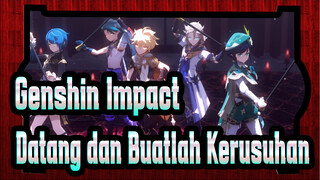 Genshin Impact | [Para Pemuda di Teyvat] ♪ Datang dan Buatlah Kehidupan Rusuh ♪