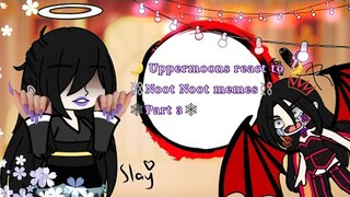 🌙 Uppermoons react to 🌙 ⛓️Noot Noot memes ⛓️ 🕸️Part 3🕸️ //·•Yaxna·•// {KNY}