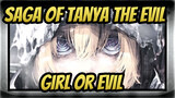 [Saga of Tanya the Evil/AMV] Girl or Evil