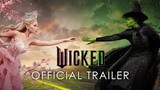 Wicked Official Trailer | Dibintangi Ariana Grande dan Cynthia Erivo
