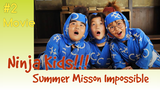 [INDO SUB] Ninja Kids (Nintama Rantarou) 2nd Live Action Movie - Summer Mission Impossible