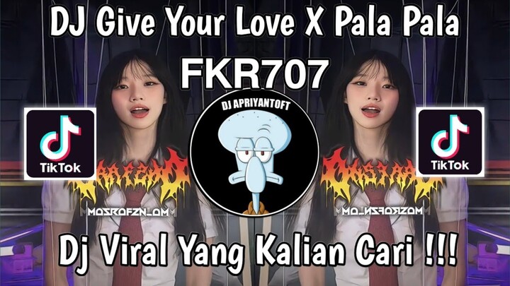 DJ GIVE YOUR LOVE X PALA PALA SOUND 𝗙𝗞𝗥𝟳𝟬𝟳 VIRAL TIK TOK TERBARU 2024 YANG KALIAN CARI !